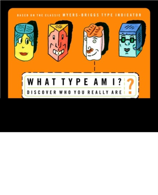 Book cover of: What Type Am I?. By: Renee Baron