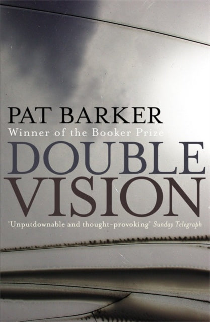 Book cover of: Double Vision. By: Pat Barker