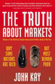 Book cover of: Truth About Markets. By: John Kay