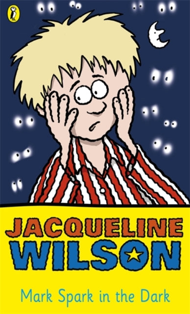 Book cover of: Mark Spark in the Dark. By: Jacqueline Wilson