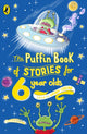 Book cover of: Puffin Book of Stories for Six-year-olds. By: Cooling