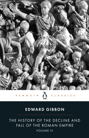 The History of the Decline and Fall of the Roman Empire