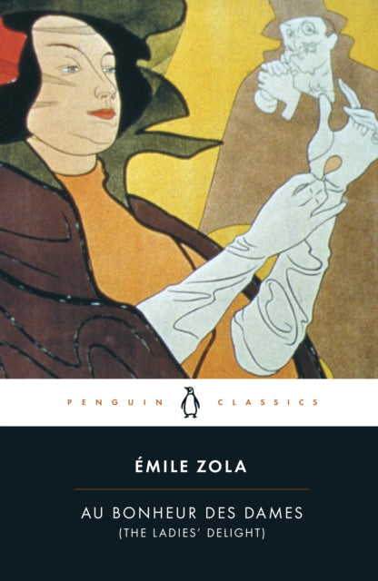 Book cover of: Au Bonheur des Dames (The Ladies' Delight). By: Émile Zola