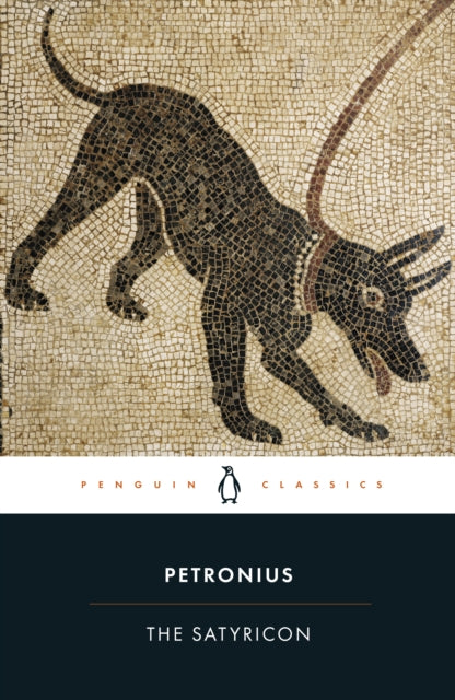 Book cover of: Satyricon. By: Petronius Arbiter