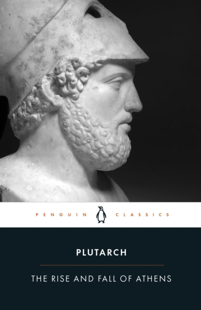 Book cover of: Rise And Fall of Athens. By: Plutarch