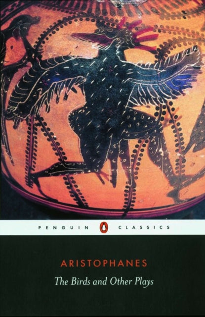 Book cover of: Birds and Other Plays. By: Aristophanes