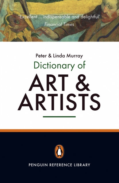 Book cover of: Penguin Dictionary of Art and Artists. By: Peter Murray