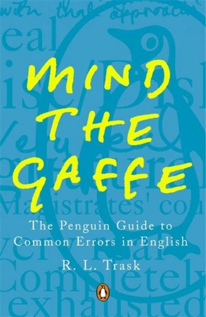 Book cover of: Mind the Gaffe. By: R.L. Trask