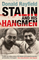 Book cover of: Stalin and His Hangmen. By: Donald Rayfield