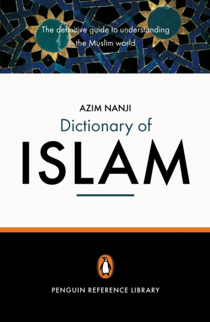 Book cover of: Penguin Dictionary of Islam. By: Azim Nanji