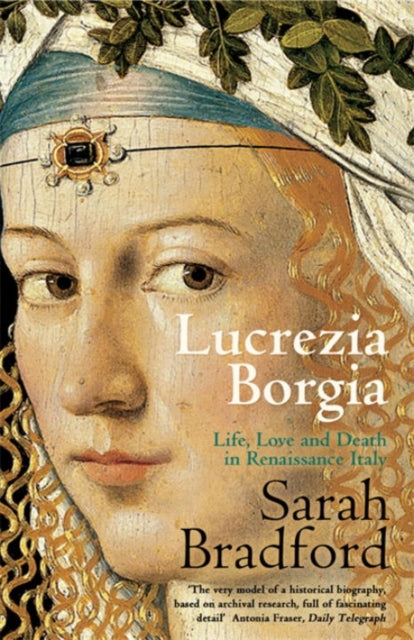 Book cover of: Lucrezia Borgia. By: Sarah Bradford