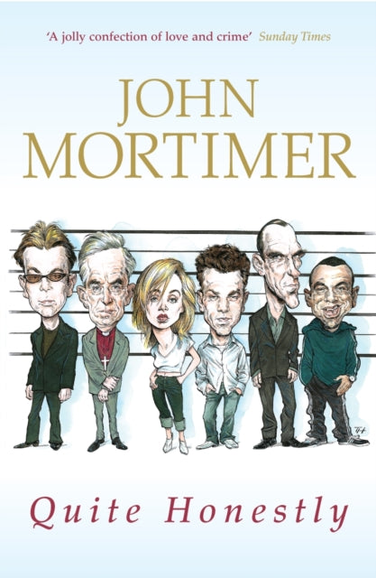 Book cover of: Quite Honestly. By: John Mortimer
