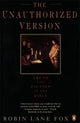 Book cover of: Unauthorized Version. By: Robin Lane Fox