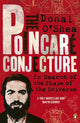 Book cover of: Poincare Conjecture. By: Donal O'Shea