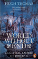 Book cover of: World Without End. By: Hugh Thomas