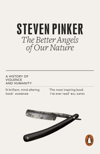 Better Angels of Our Nature, A History of Violence and Humanity