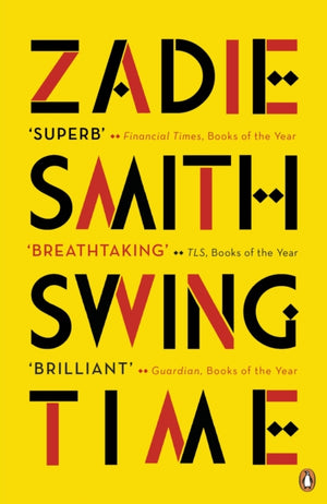 Swing Time, LONGLISTED for the Man Booker Prize 2017