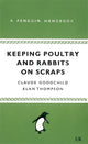 Book cover of: Keeping Poultry and Rabbits on Scraps