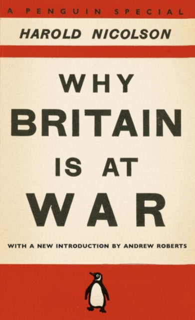 Why Britain is at War, With a New Introduction by Andrew Roberts