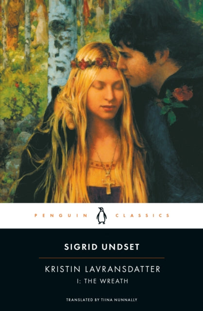 Book cover of: Kristin Lavransdatter: 1:the Wreath. By: Sigrid Undset