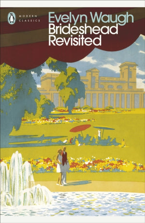 Brideshead Revisited, The Sacred and Profane Memories of Captain Charles Ryder