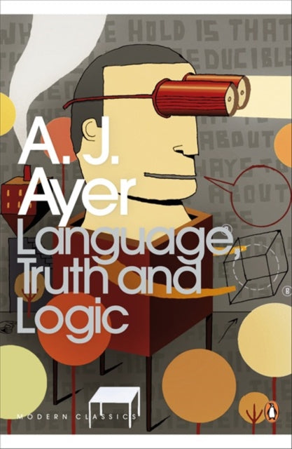 Book cover of: Language, Truth and Logic. By: A.J Ayer
