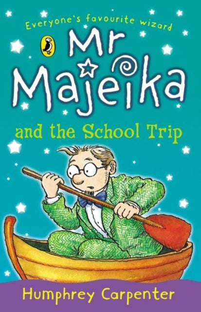 Book cover of: Mr Majeika and the School Trip. By: Humphrey Carpenter
