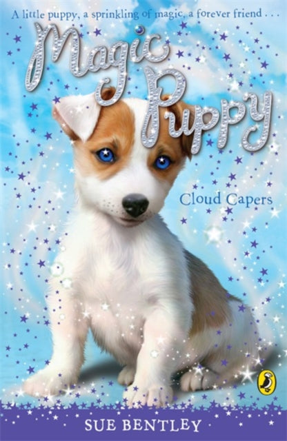 Book cover of: Magic Puppy: Cloud Capers. By: Sue Bentley