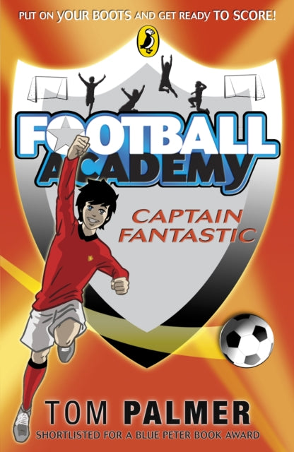 Football Academy: Captain Fantastic 9780141324722 Tom Palmer