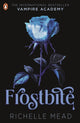 Book cover of: Vampire Academy: Frostbite (book 2). By: Richelle Mead