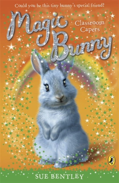 Book cover of: Magic Bunny: Classroom Capers