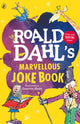 Book cover of: Roald Dahl's Marvellous Joke Book