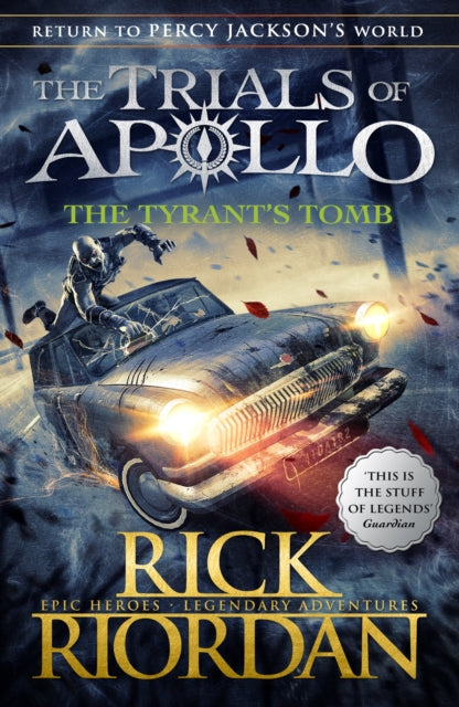 Tyrant's Tomb (The Trials of Apollo Book 4) 9780141364056 Rick Riordan