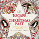 Book cover of: Escape to Christmas Past: A Colouring Book Adventure. By: Good Wives and Warriors