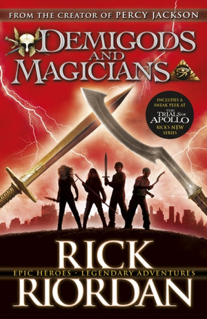 Demigods and Magicians, Three Stories from the World of Percy Jackson and the Kane Chronicles