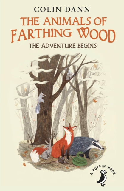 Book cover of: Animals of Farthing Wood: The Adventure Begins. By: Colin Dann