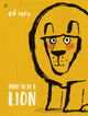 How to be a Lion 9780141376363 Ed Vere