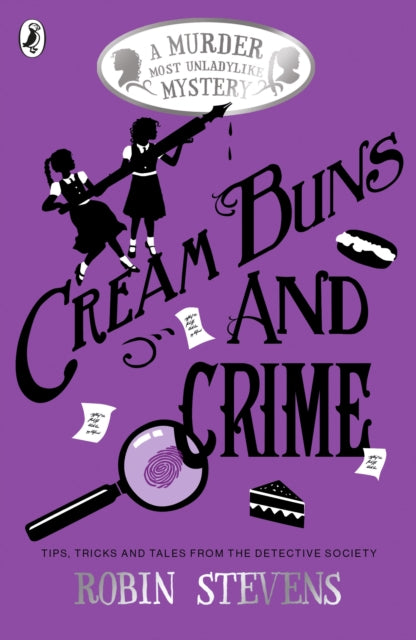 Cream Buns and Crime, Tips, Tricks and Tales from the Detective Society 9780141376561 Robin Stevens