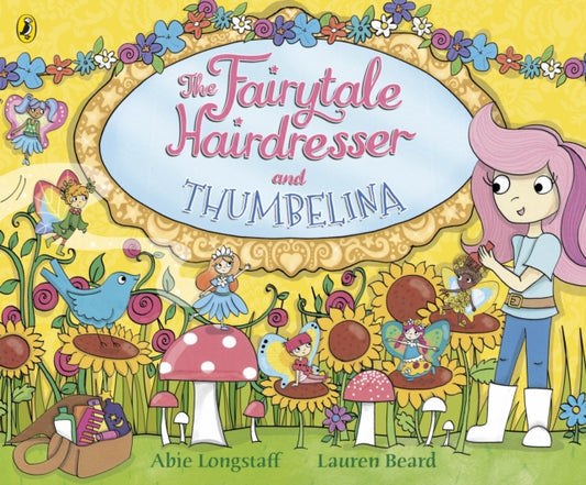 Book cover of: Fairytale Hairdresser and Thumbelina. By: Abie Longstaff