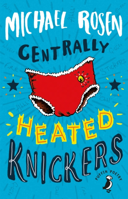 Book cover of: Centrally Heated Knickers. By: Michael Rosen