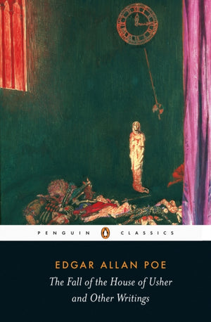 Fall of the House of Usher and Other Writings