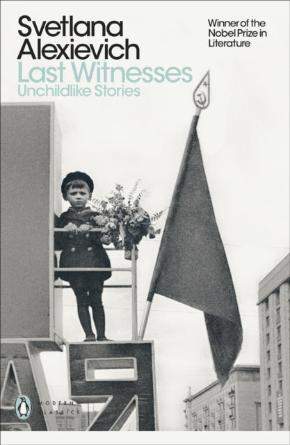 Book cover of: Last Witnesses. By: Светлана Алексиевич