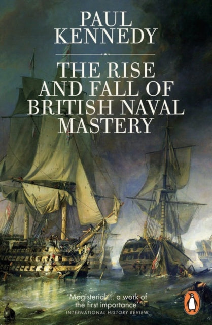 Book cover of: Rise And Fall of British Naval Mastery. By: Paul Kennedy