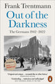 Out of the Darkness, The Germans, 1942-2022 9780141985848 Frank Trentmann