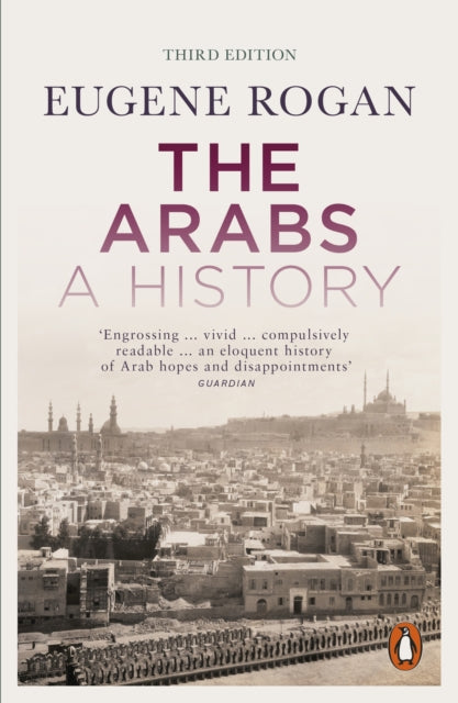 Arabs, A History – Revised and Updated Edition 9780141986548 Eugene L. Rogan