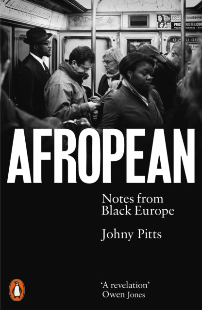 Afropean, Notes from Black Europe 9780141987286 Johny Pitts