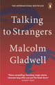 Talking to Strangers, What We Should Know about the People We Don't Know 9780141988498 Malcolm Gladwell