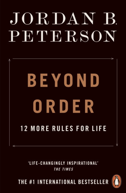 Beyond Order, 12 More Rules for Life