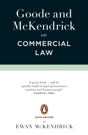 Goode and McKendrick on Commercial Law, 6th Edition