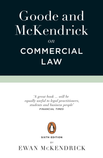 Goode and McKendrick on Commercial Law, 6th Edition